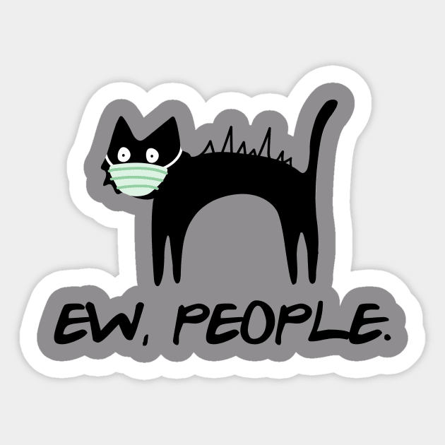 Ew, People Happy Halloween T-shirt for Witch and Cat Lovers Sticker by kimmygoderteart